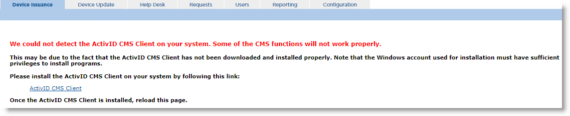 Device Issuance page of Operator Portal displaying a message warning that the CMS client needs to be installed as well as the link to install it